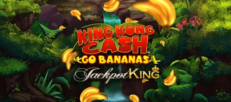 King Kong Cash Go Bananas