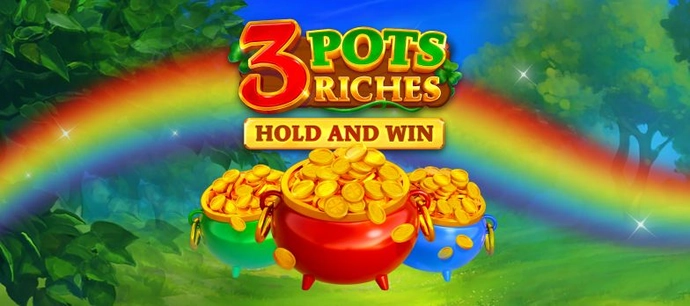 3 Pots Riches